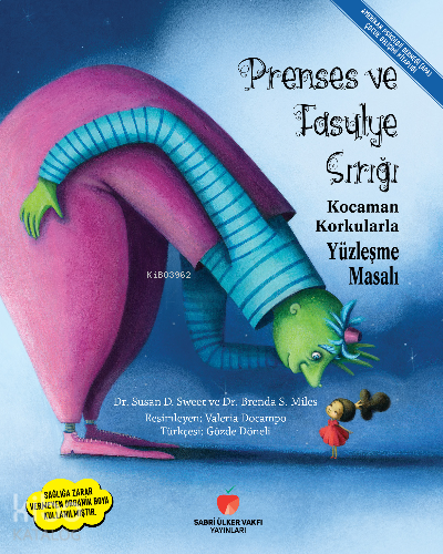 Prenses ve Fasulye Sırığı ;Kocaman Korkularla Yüzleşme Masalı