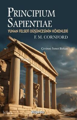 Principium Sapientiae;Yunan Felsefi Düşüncesinin Kökenleri