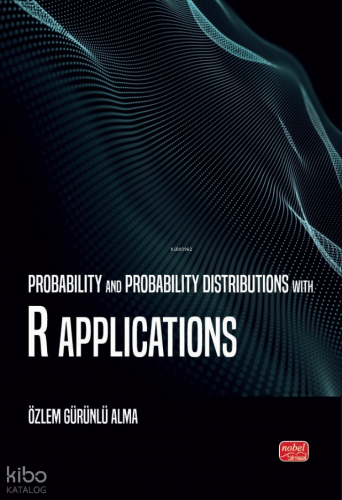 Probability and Probability Distributions With R Applications | Özlem 