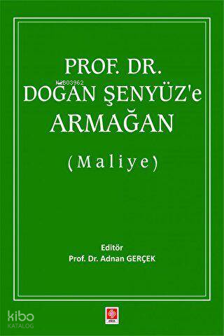 Prof. Dr. Doğan Şenyüz`e Armağan (Maliye)