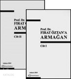 Prof. Dr. Fırat Öztan'a Armağan (İki Cilt) | Kolektif | Turhan Kitabev