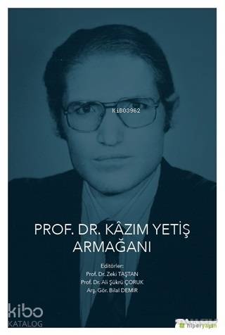 Prof. Dr. Kazım Yetiş Armağanı