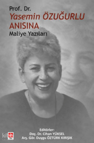 Prof. Dr. Yasemin Özuğurlu Anısına | Kolektif | Ekin Kitabevi Yayınlar