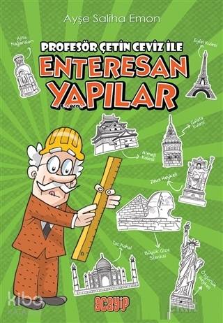 Profesör Çetin Ceviz ile Enteresan Yapılar