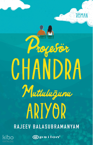 Profesör Chandra Mutluluğunu Arıyor