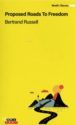 Proposed Roads To Freedom | Bertrand Russell | Anayurt Yayınları