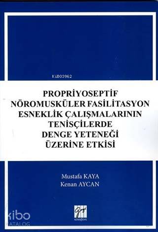 Propriyoseptif Nöromusküler Fasilitasyon Esneklik Çalışmalarının Tenisçilerde Denge Yeteneği Üzerine