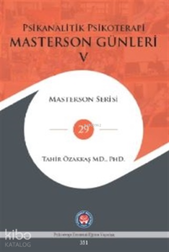Psikanalitik Psikoterapi - Masterson Günleri 5