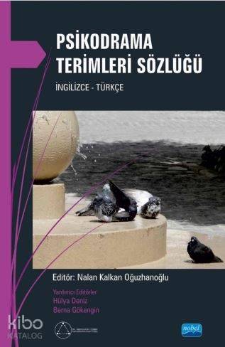 Psikodrama Terimleri Sözlüğü; İngilizce - Türkçe | Nalan Kalkan Oğuzha