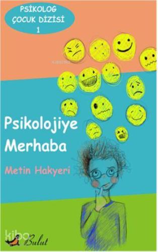 Psikolog Çocuk Dizisi 1; Psikolojiye Merhaba | Metin Hakyeri | Bulut Y