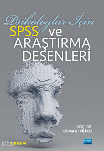 Psikologlar İçin SPSS ve Araştırma Desenleri