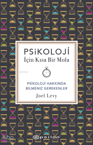 Psikoloji İçin Kısa Bir Mola;Psikoloji Hakkında Bilmeniz Gerekenler | 