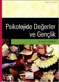 Psikolojide Değerler ve Gençlik