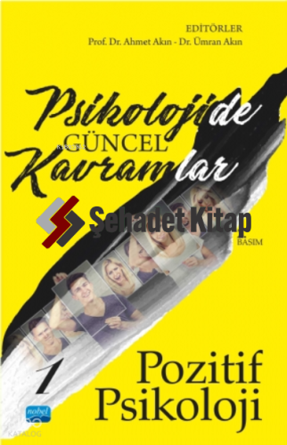 Psikolojide Güncel Kavramlar - 1 - Pozitif Psikoloji