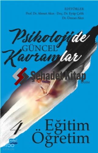 Psikolojide Güncel Kavramlar - 4 - Eğitim-Öğretim