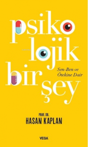 Psikolojik Bir Şey ;Sen, Ben ve Ötekine Dair…