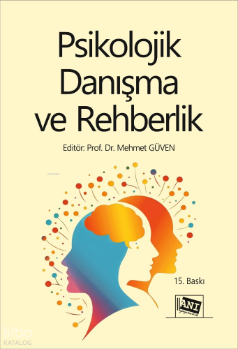Psikolojik Danışma ve Rehberlik | Kolektif | Anı Yayıncılık