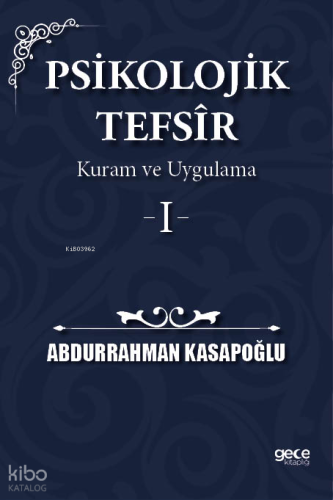 Psikolojik Tefsîr Kuram ve Uygulama 1