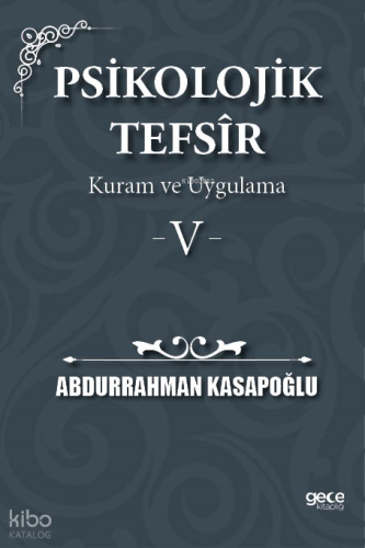 Psikolojik Tefsîr Kuram ve Uygulama 5