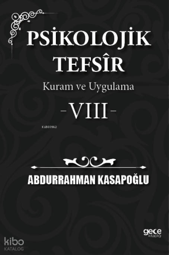 Psikolojik Tefsîr Kuram ve Uygulama 8