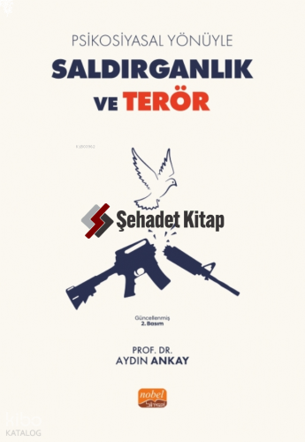 Psikosiyasal Yönüyle Saldırganlık Ve Terör