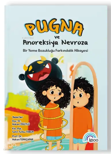 Pugna ve Anoreksiya Nervoza | Hakan Öğütlü | İgloo Yayınevi