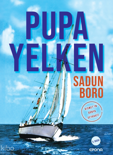 Pupa Yelken; Kısmet'in Dünya Seyahati