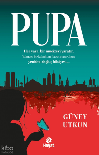 Pupa | Güney Utkun | Hayat Yayınları