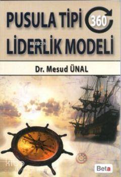 Pusula Tipi (360 Derece) Liderlik Modeli