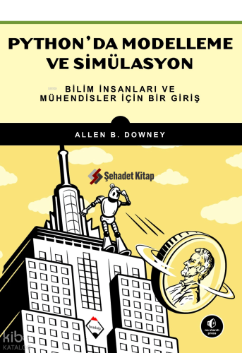 Python'da Modelleme ve Simülasyon;Bilim İnsanları ve Mühendisler İçin Bir Giriş