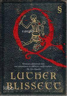 Q; Rönesans Dönemine Dair Son Zamanların En Etkileyici Tarihi Romanı