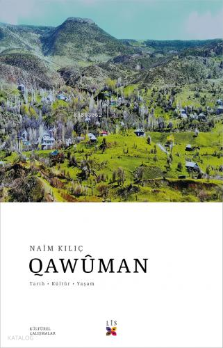 Qawûman, Tarih, Kültür Ve Yaşam | Naim Kılıç | Lis Basın Yayın