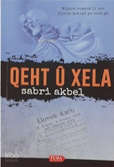 Qeht U Xela (Kürtçe)
