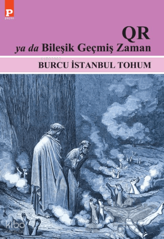 QR ya da Bileşik Geçmiş Zaman | Burcu İstanbul Tohum | Payel Yayınevi