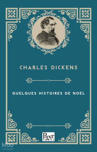 Quelques Histoires De Noël | Charles Dickens | Paper Books
