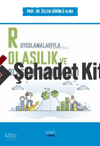 R Uygulamalarıyla Olasılık ve Olasılık Dağılımları