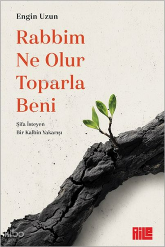 Rabbim Ne Olur Toparla Beni | Engin Uzun | Aile Yayınları