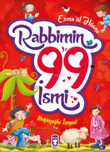 Rabbimin 99 İsmi - Esma'ül Hüsna (Fleksi Cilt)