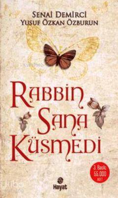 Rabbin Sana Küsmedi | Senai Demirci | Hayat Yayınları