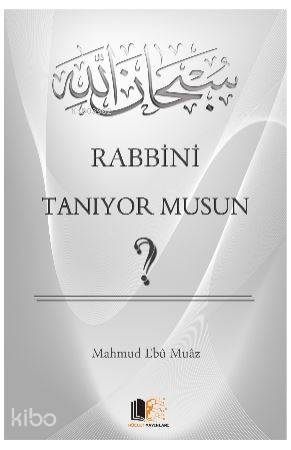 Rabbini Tanıyor Musun?; (Cep Boy)