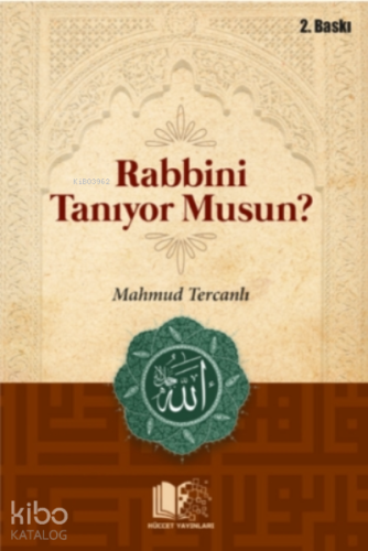 Rabbini Tanıyor Musun? (cep Boy) | Mahmud Tercanlı | Hüccet Yayınları