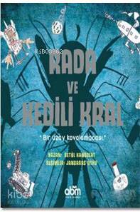 Rada ve Kedili Kral; Bir Uzay Kovalamacası