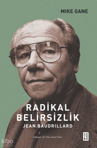 Radikal Belirsizlik ;Jean Baudrillard