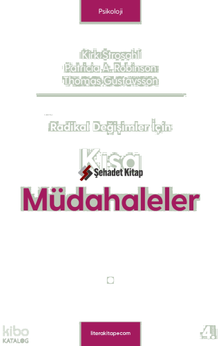 Radikal Değişimler İçin Kısa Müdahaleler