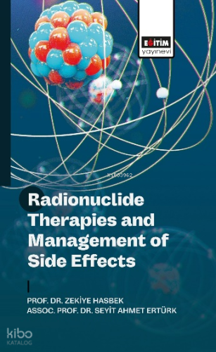Radionuclide Therapies and Management of Side Effects