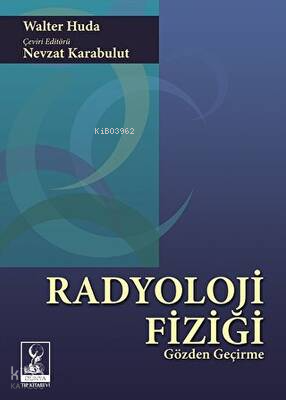 Radyoloji Fiziği Gözden Geçirme | Kolektif | Dünya Tıp Kitabevi