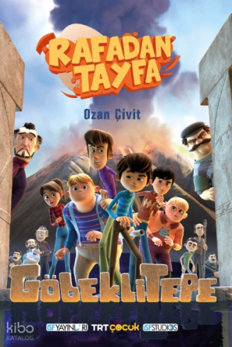 Rafadan Tayfa;Göbekli Tepe | Ozan Çivit | İSF Yayınları