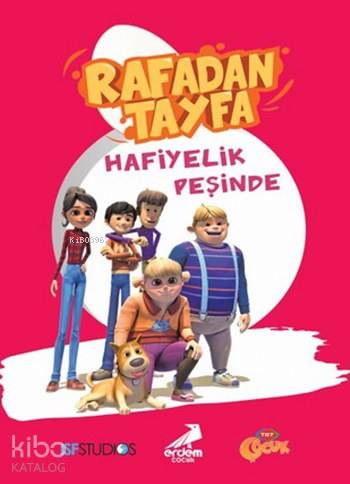Rafadan Tayfa; Hafiyelik Peşinde