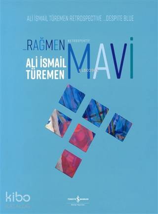 Rağmen Mavi; Retrospektif