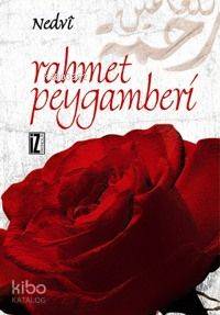 Rahmet Peygamberi (Cep Boy) | Ebu`l Hasan Ali En-Nedvi | İz Yayıncılık